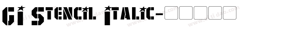 GI Stencil Italic字体转换